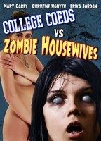 College Coeds Vs Zombie Housewives 2015 movie nude scenes