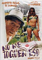 No me toquen eso (2006) Nude Scenes
