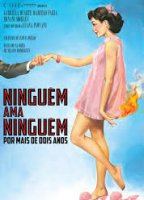 Ninguém ama ninguém... Por mais de dois anos movie nude scenes