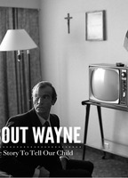 About Wayne - The Story to Tell our Child 2013 movie nude scenes
