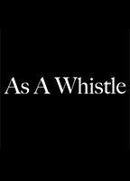 As a whistle (short film) 2011 movie nude scenes
