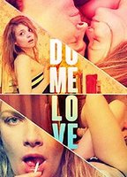 Do Me Love 2009 movie nude scenes