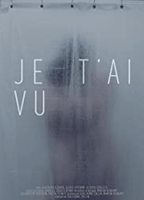 Je t'ai vu 2017 movie nude scenes