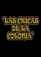 Las chicas de la colonia (2015) Nude Scenes