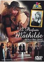 Le parfum de Mathilde movie nude scenes