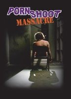 Porn Shoot Massacre (2009) Nude Scenes