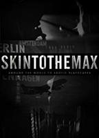 Skin to the Max tv-show nude scenes
