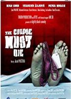 The Corpse Must Die 2011 movie nude scenes