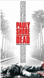 Pauly Shore Is Dead movie nude scenes